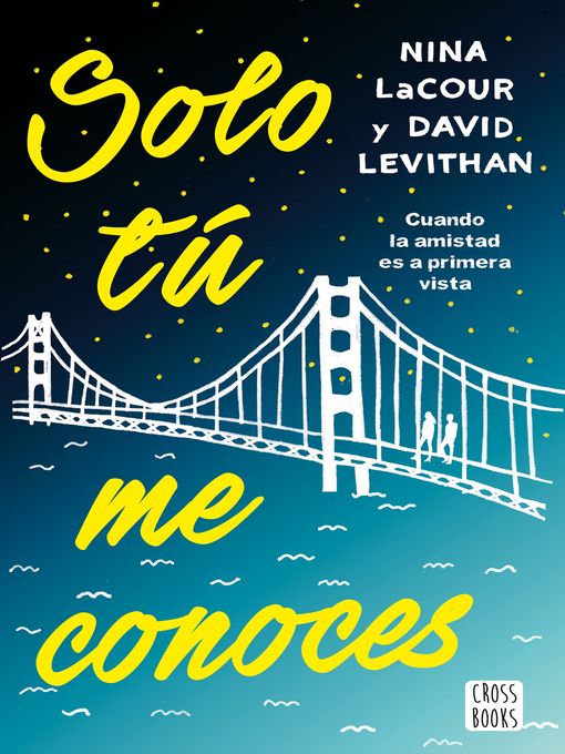 Title details for Solo tú me conoces by Nina LaCour - Wait list